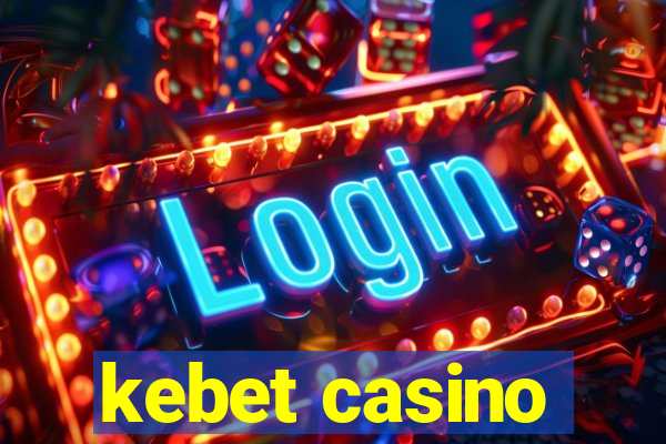 kebet casino